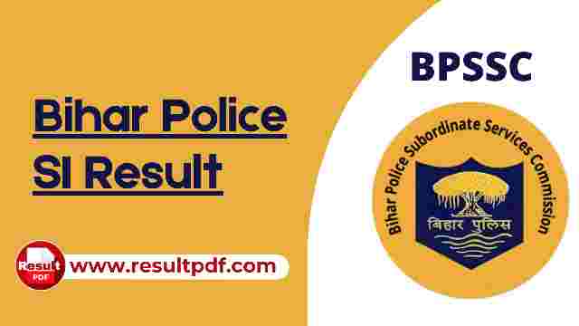 Bihar Police SI  result PDF 2022 Download @bpssc.bih.nic.in