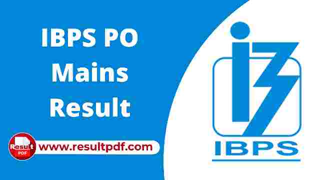IBPS PO Mains Result 2023 PDF Out Download Link @ibps.in