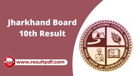 Jharkhand Board 10th Result Out