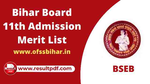 Bihar Board 11th Admission Merit List 2022- ofssbihar.in
