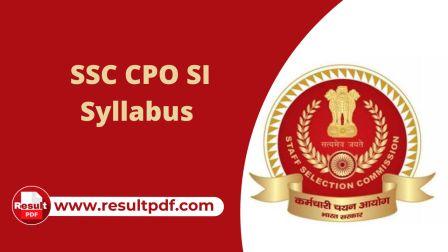 SSC CPO SI Examination 2022 Download Syllabus
