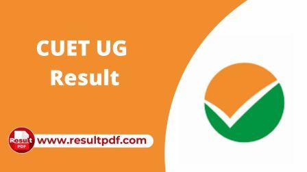 CUET UG Result 2022 Declared Download @cuet.samarth.ac.in