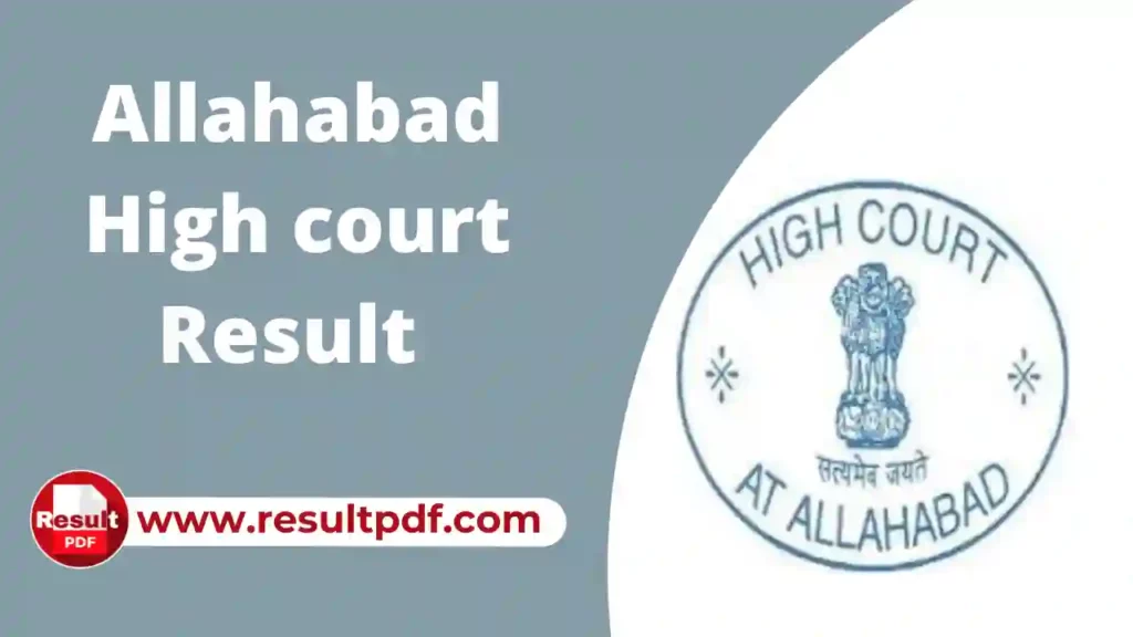 Allahabad High Court Result 2023 Out, Download Result PDF
