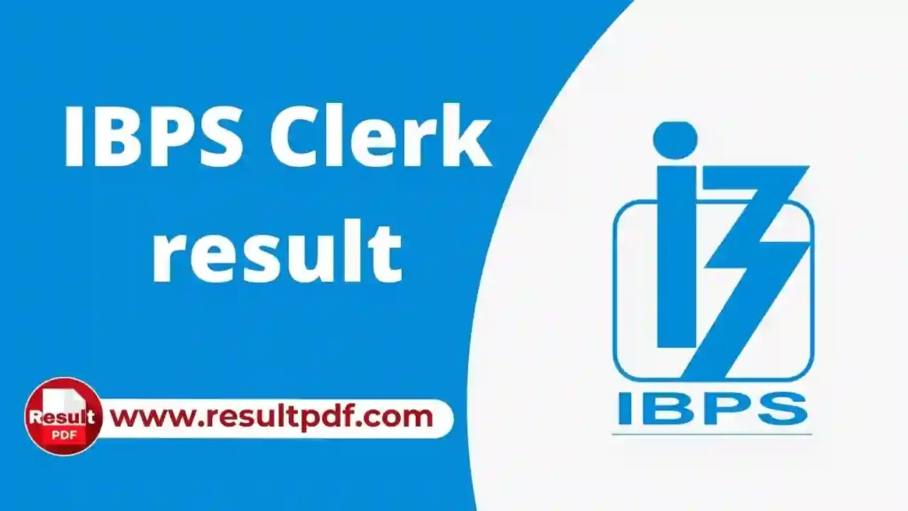 IBPS Clerk Prelims Result 2023 Pdf Released Download @ibps.in