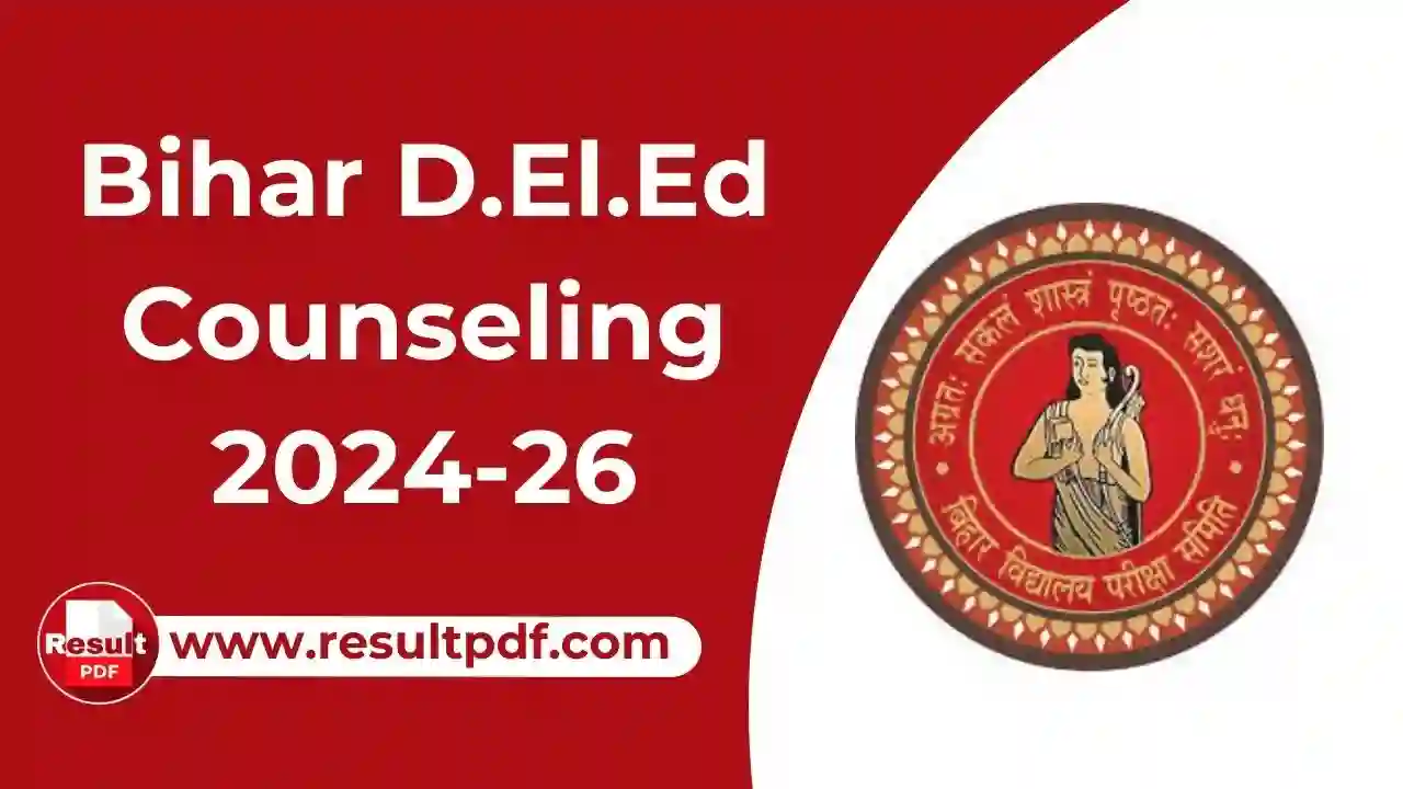 Bihar D.El.Ed Counselling 2024-26